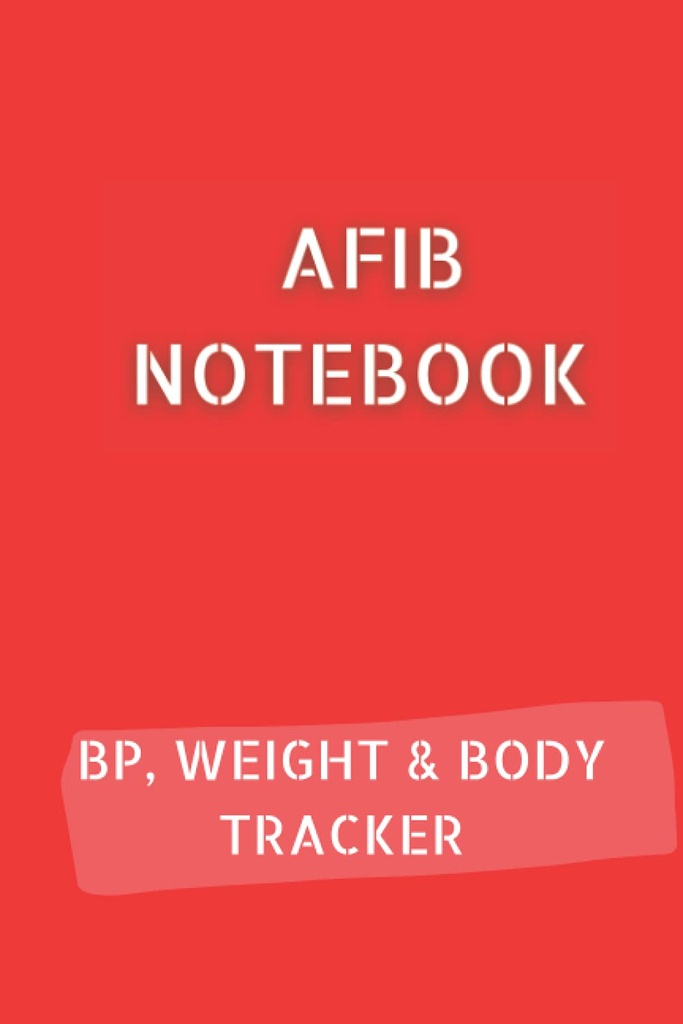 JOURNAL FIB dengan 10pg Tekanan Darah Log, 12pg Weight Tracker dan 68pg Body Measurments Tracker. 6x9 dalam 120 halaman secara total: Palpitations Notebook untuk mendokumentasikan kemajuan Anda