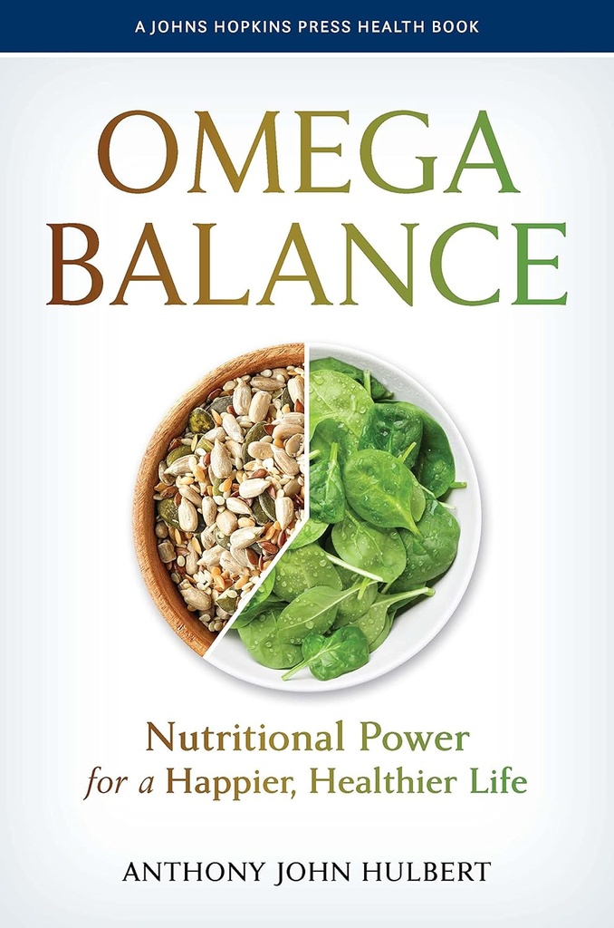 Omega Saldo: Kekuatan nutration for a Happier, Healthier Life (A Johns Hopkins Press Health Book)