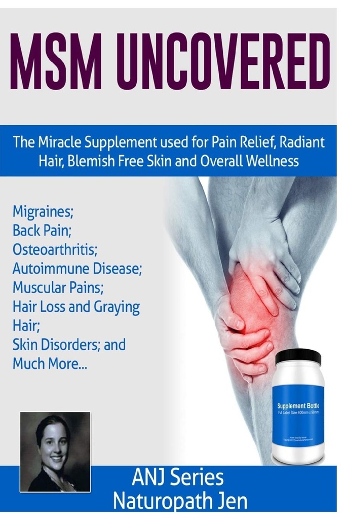 MSM Uncover: Supplemen Keajaiban Digunakan Untuk Relief Rasa Sakit, Rambut Radiant, Blemish Free Skin dan Overall Wellness