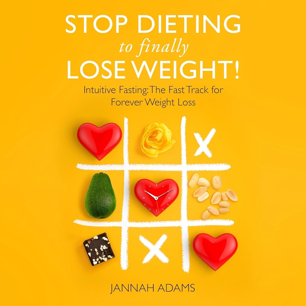 Stop Diting to Finally Lose Weight!