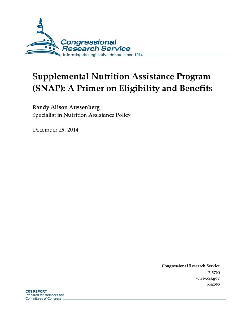 Supplimental Nutition Program (SNAP): A Primer on Eligibility and Benefits (CRS Reports)