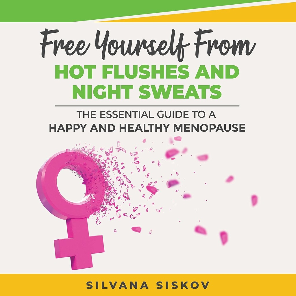Free Yourself From Hot Flushes and Night Sweats: