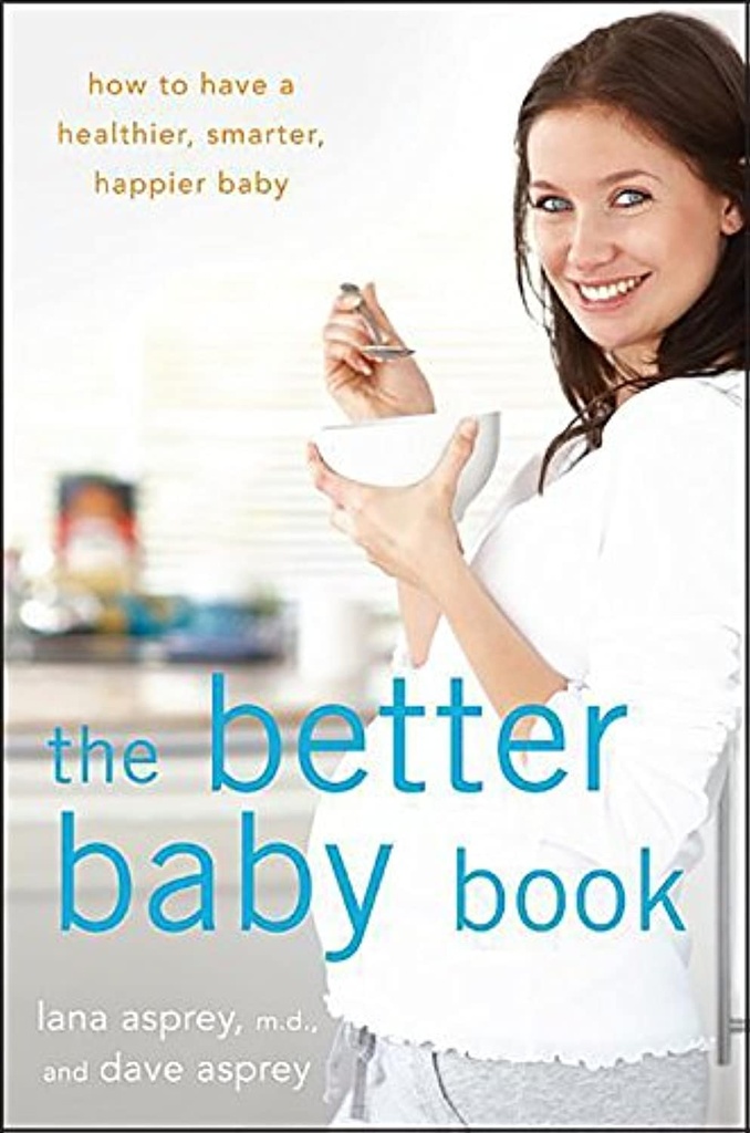 ♪ How to Have a Healthier, Smarter, Happier Baby ♪