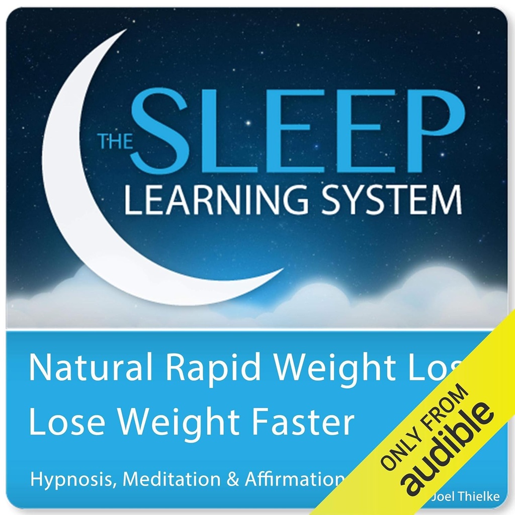 Alam Rapid Weight Los, Kehilangan Berat Lebih cepat dengan Hipnosis, Meditasi, dan Kesukaan: Sistem Belajar Tidur