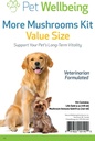 Pet Wellsbeing More Mushroom Kit for Dogs - Imune System Support and Antioksidant Protection - Vet- Formulated with Turkey Tail, Reishi, Maitake, Asttragalus