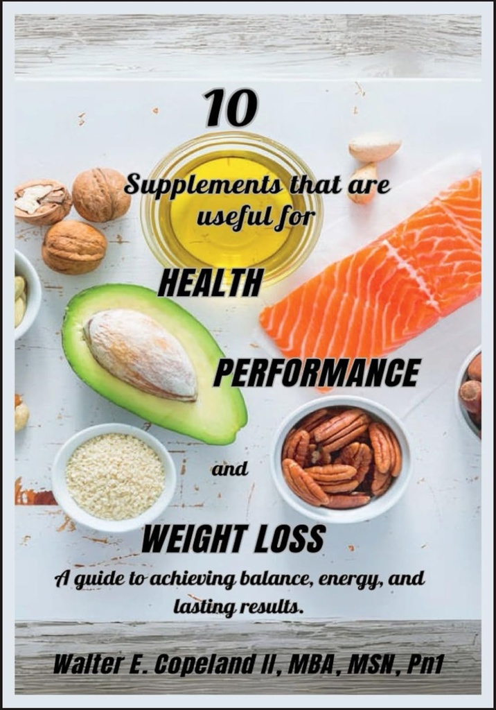 10 Suplemen yang berguna untuk Kesehatan, Performance, dan Weight Loss: Sebuah panduan untuk mencapai keseimbangan, energi, dan hasil yang abadi.