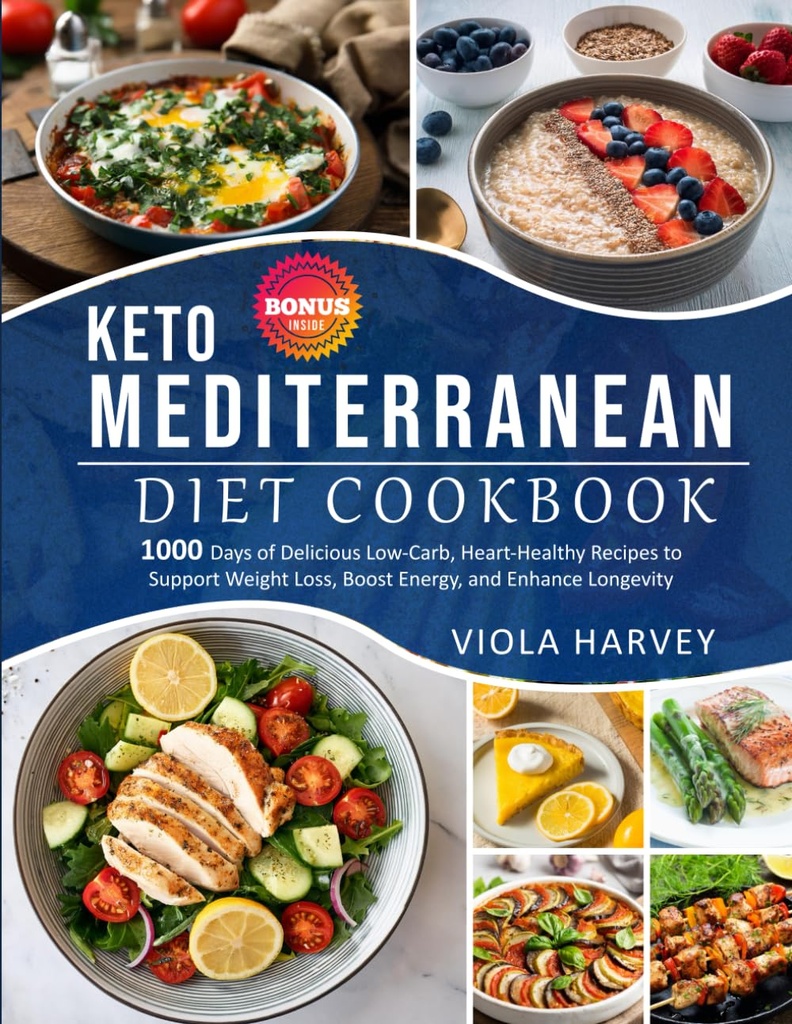 1000 Days of Delicious, Lower-Carb, Heart-Healthy Resep untuk mendukung Weight Loss, Boost Energy, dan Enhance Longlife