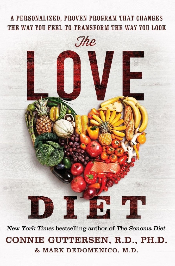 The Love Diet: Program Pribadi, Proven That changes the Way You Feel to Transform the Way You Look