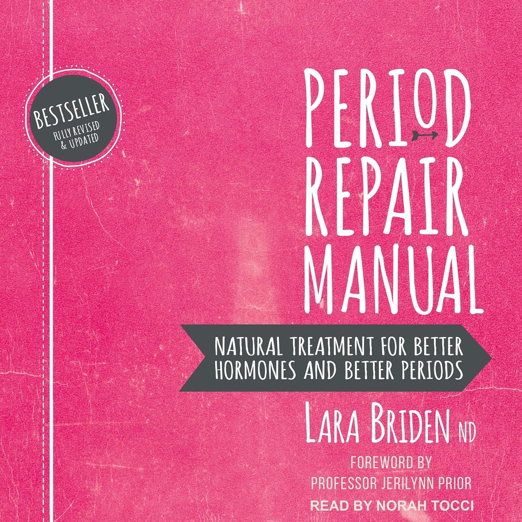 Manual Perbaikan Periode: Perawatan Alam untuk Hormon Lebih Baik dan Periode Lebih Baik, 2 Edisi