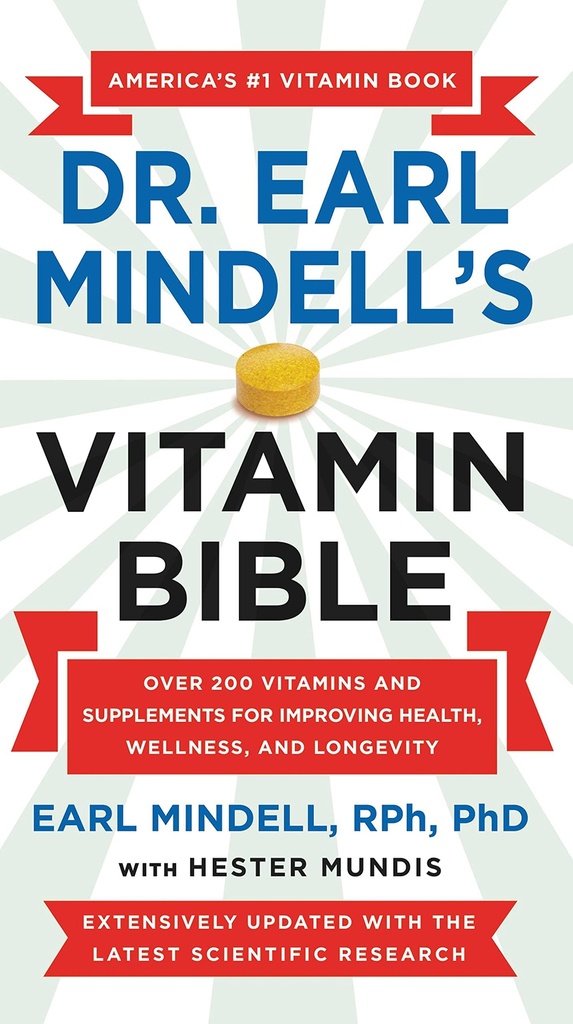Alkitab Vitamin Dr. Earl Mindell, lebih dari 200 Vitamin dan Suplemen untuk Kesehatan, Wellness, dan Umur Panjang