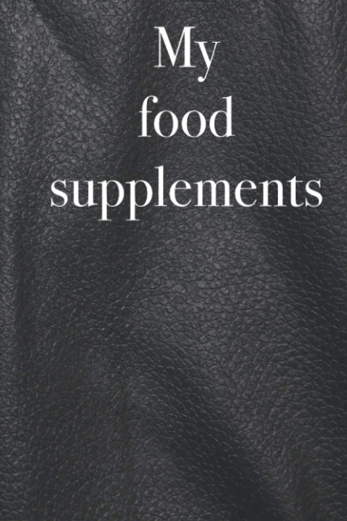 Suplemen makanan saya - Inventaris buku untuk daftar suplemen makanan Anda dan vitamin, 120 halaman, suplemen makanan