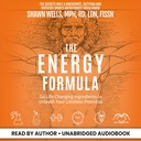 The Energy Formula: Enam Kehidupan Mengubah Ingredians untuk Melepaskan Potensi Limitless Anda
