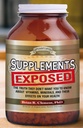 Suplemen Exposed: The Truth They Don 't Want You to Know About Vitamin, Mineral, and Their Effects on Your Health