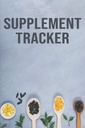 Tambahan Pelacak: Dietary Supplemental Food Journal: 124; Pill, Capsule, Tablet, atau Obat Liquid Medicine Intake Logbook A124; Vitamin & Minemination Food Addition Nutry Book