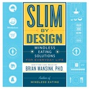 Slim by Design: Midless Eating Solutions for Everyday Life