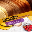 21- mudah untuk membuat resep biotin: untuk semua rambut sehat alami