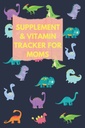 Tambahan dan Vitamin Tracker For Moms: Gunakan Buku Obat Dinosaurus Lucu untuk Obat-obatan / Obat-obatan / Vitamin, Intake Time, Dosage & Sleep... untuk Perempuan, Suplemen Kesuburan & Mood,