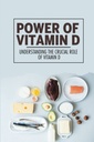 Daya Vitamin D: Memahami Peran Crucial Vitamin D