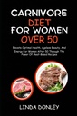 CARNIVORE DIET UNTUK WANITA LEBIH dari 50: