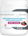 Neuropathy Relief ™ - Circulation Health Formula Nitric Oxide Booster - Berry Blend - L- Arginine L- Citrulline